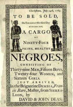 Reproduction of a handbill advertising a slave auction in Charleston, South Carolina, in 1769.