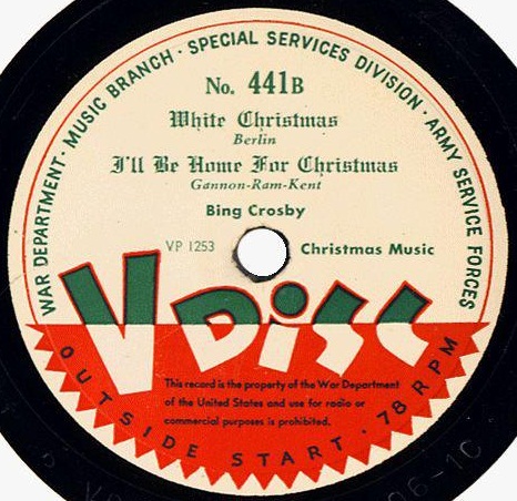 1945 V-Disc release by the U.S. Army of "White Christmas" and "I'll Be Home for Christmas" by Bing Crosby