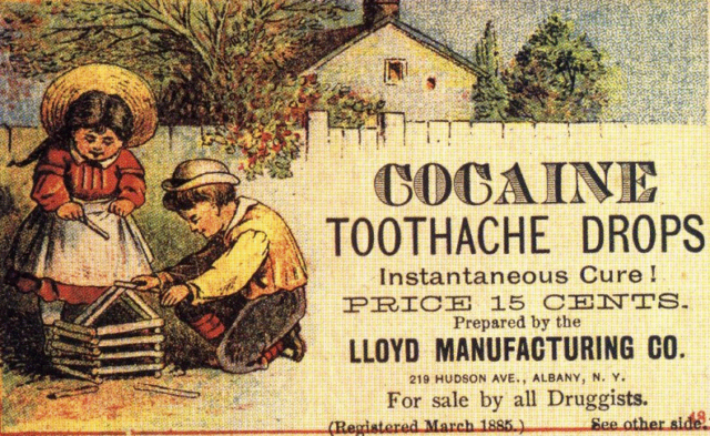 “Cocaine toothache drops”, 1885 advertisement of cocaine for dental pain in children