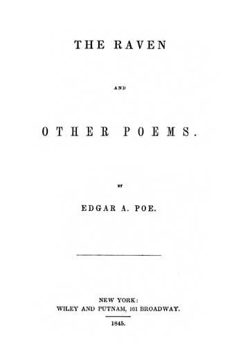 The Raven and Other Poems, Wiley and Putnam, New York, 1845.