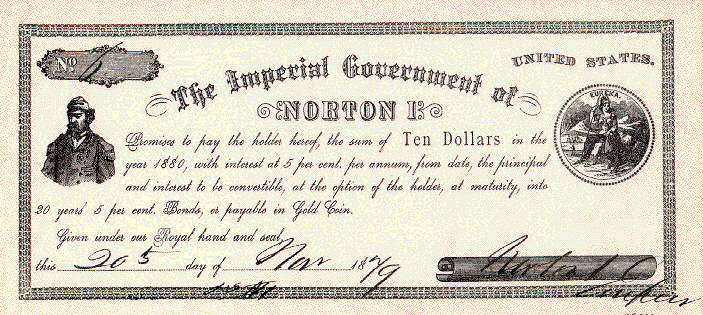 A ten dollar note issued by the Imperial Government of Norton I