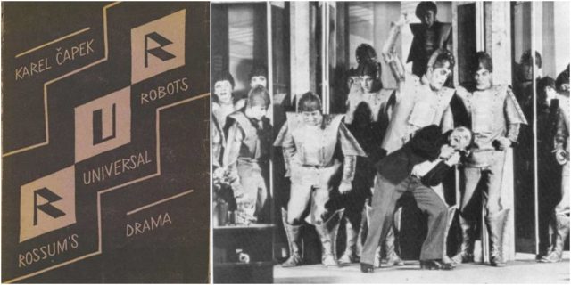 On the left is the cover of the first edition of R.U.R. (Rosumovi Univerzální Roboti), written by Karel Čapek in 1920, and on the right is a photograph from a 1922 production of the play in Prague.