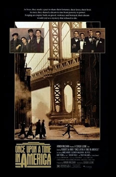 A poster for “Once Upon a Time in America.” The poster art copyright is believed to belong to the distributor of the film, the publisher of the film or the graphic artist.