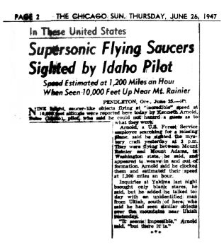 On June 26, 1947, the Chicago Sun coverage of the story may have been the first use ever of the term flying saucer