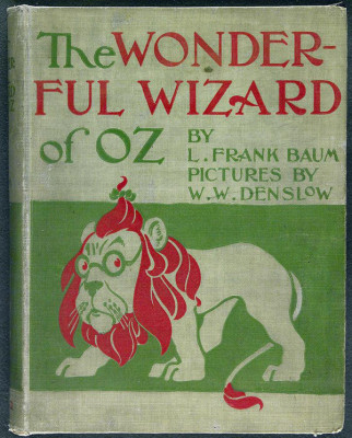 The Wonderful Wizard of Oz – L. Frank Baum. 1900 first edition cover, George M. Hill, Chicago, New York