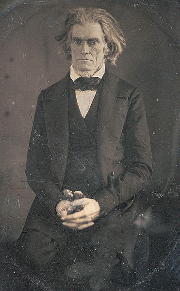 John C Calhoun, American politician and political theorist, 1849. source