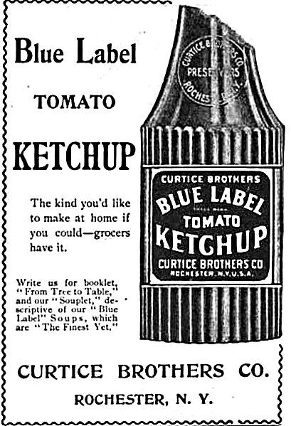 Blue Label Tomato Ketchup advertisement, Curtice Brothers 1898.