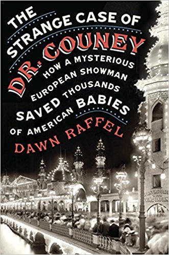 “The Strange Case of Dr. Couney,” to be published by Blue Rider Press.