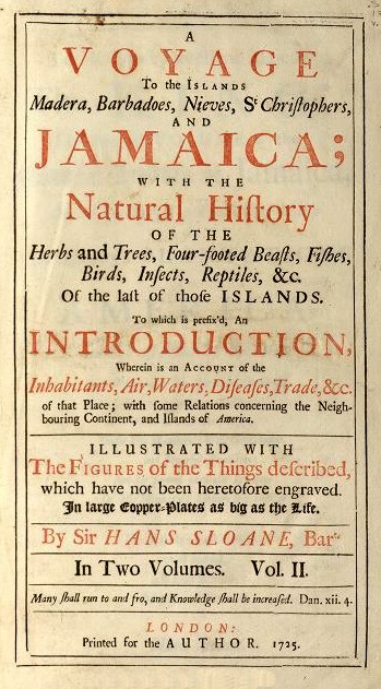 Sloane’s voyage to Jamaica, 1725
