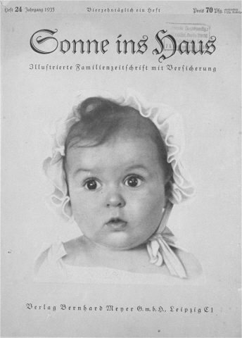Front cover photograph of Hessy Levinsons, the winner of the most beautiful Aryan baby contest, whose promoters never discovered her Jewish ancestry, published on the cover of a Nazi magazine.