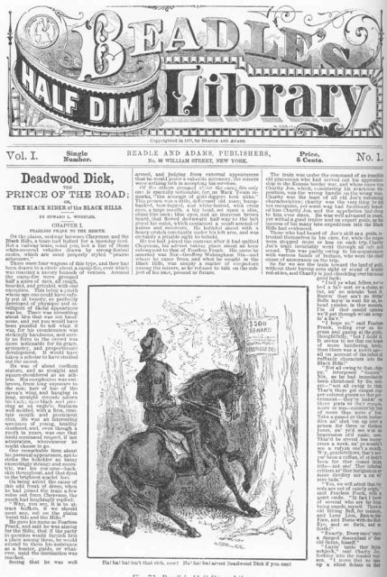Edward L. Wheeler. Deadwood Dick, the Prince of the Road; or, The Black Rider of the Black Hills, 1877.