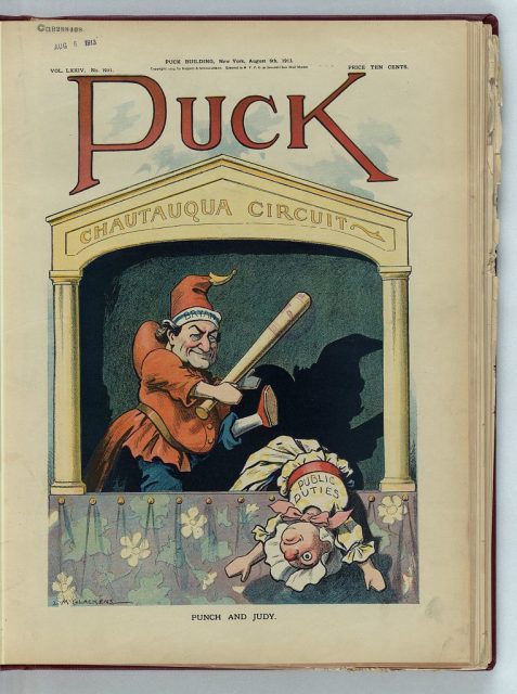 Punch and Judy – Puck magazine satirical cartoon showing William Jennings Bryan as Punch beneath a ‘Chautauqua Circuit’ banner,  August 6, 1913.