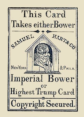 Imperial Bower, the earliest Joker, by Samuel Hart, c. 1863. Originally designed for use in a specific variant of euchre, it contains instructions for unfamiliar players.