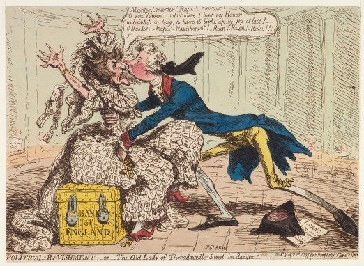 Satirical cartoon protesting against the introduction of paper money, by James Gillray, 1797. The “Old Lady of Threadneedle St” (the Bank personified) is ravished by William Pitt the Younger.