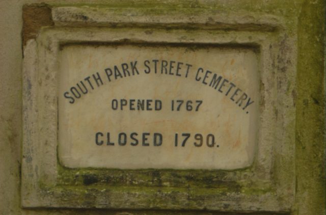 The marble plaque which reads South Park Street Cemetery, Opened 1767, Closed 1790 .Source