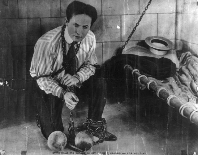 Harry Houdini (1874–1926) “Stone walls and chains do not make a prison – for Houdini”