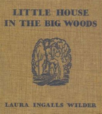 Little House in the Big Woods, original cover.