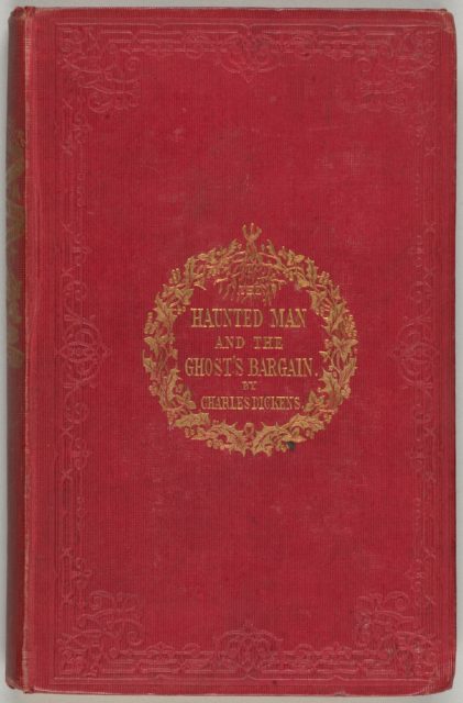 Dickens’ “Haunted Man,” a subsequent Christmas-themed novel. Author: Courtesy of the Morgan Library