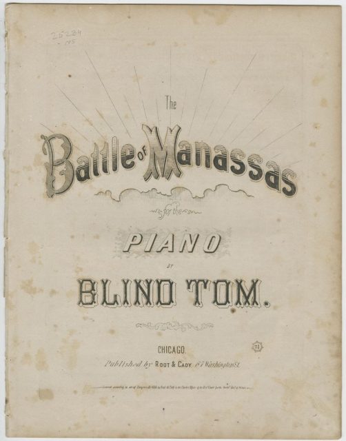Blind Tom, The Battle of Manassas. Chicago, 1866. Printed sheet music cover
