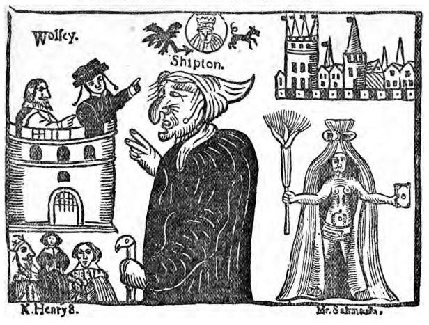 Mother Shipton and Cardinal Thomas Wolsey, whose downfall as Henry VIII’s minister she foretold.
