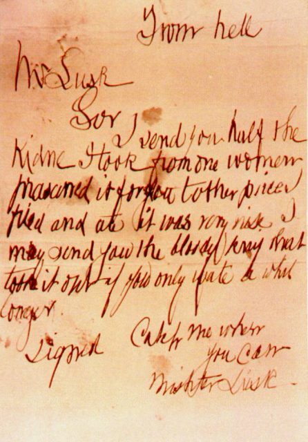 The “From Hell” Letter written by Jack The Ripper postmarked 15 October 1888.