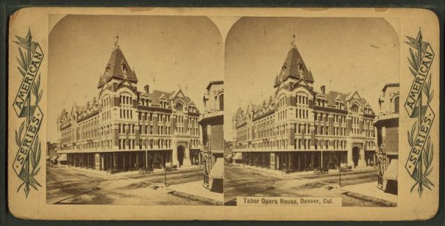 Tabor Opera House, Denver, Colorado, from Robert N. Dennis collection of stereoscopic views.