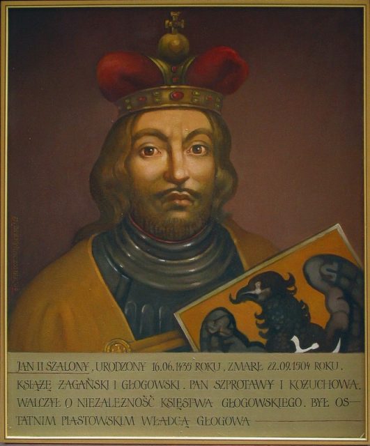 John II the Mad, Duke of Zagan and Głogów.
