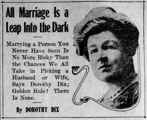 Dorothy Dix – All Marriage is a Leap Into the Dark, 1913.