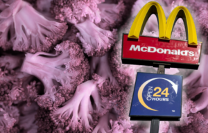 Broccoli stalks piled together + McDonald's sign with another at the bottom indicating the restaurant is open 24 hours