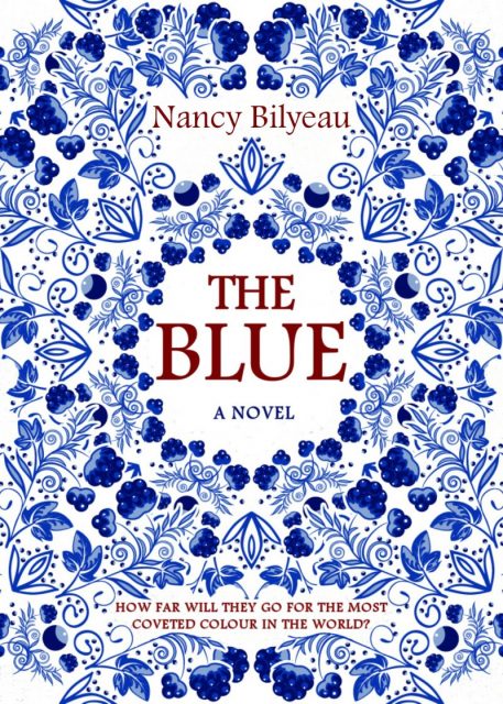 ‘The Blue,’ a new novel by Nancy Bilyeau, is about espionage within the competitive porcelain business in England and France during the Seven Years War.