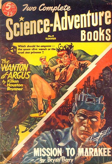 Brunner’s short novel “The Wanton of Argus” was originally published in Two Complete Science-Adventure Books in 1953, before appearing in book form as The Space-Time Juggler
