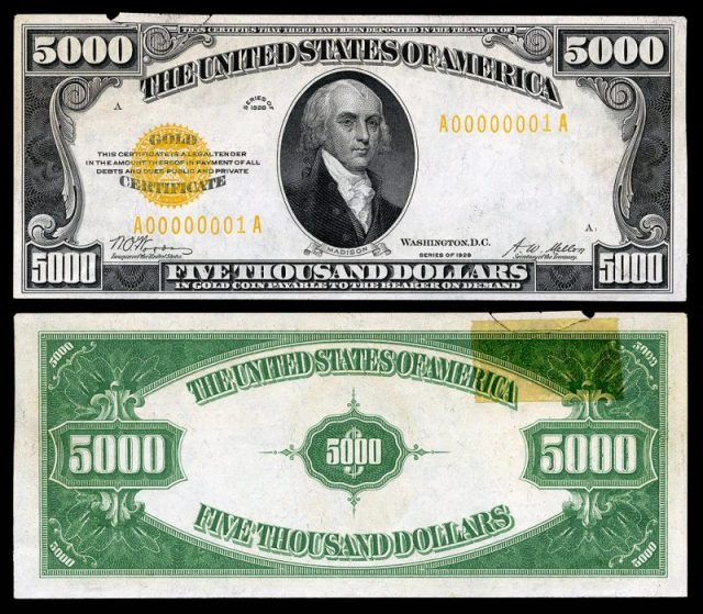 $5,000 Gold Certificate, Series 1928, (Serial #1) depicting James Madison, with signatures of Woods (Treasurer of the United States), and Mellon (Secretary of the Treasury)