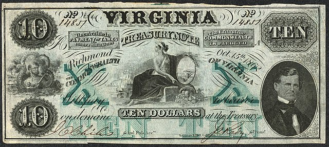 $10 Virginia Treasury Banknote, 1862 (Photo Credit: Keatinge & Ball / Wikimedia Commons / Public Domain)