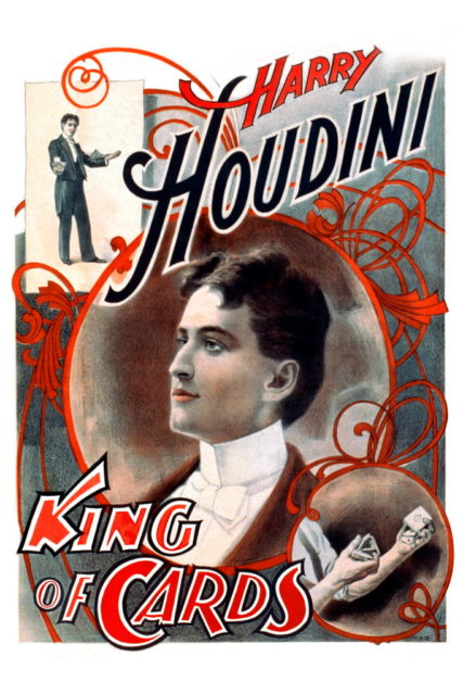 Promotional poster from 1895 showing Houdini as "The King of Cards" 