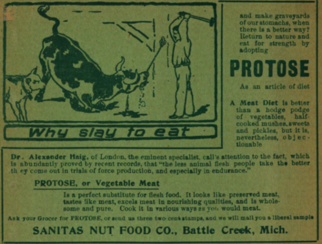 An ad for Kellogg's meat alternative "Protose" features an illustration of a man killing a cow with the tag line "why slay to eat".