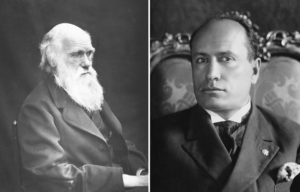 Charles Darwin and Benito Mussolini