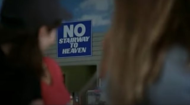 Sign that reads "No Stairway to Heaven" in Wayne's World