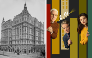 The Ansonia Hotel and a promo for Only Murders in the Building