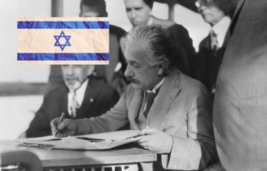 Albert Einstein signing papers at a desk, people standing around him, the Israel flag overlaid on top